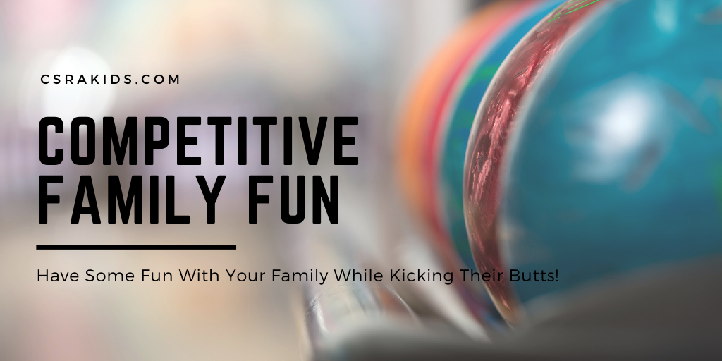 competitive family fun