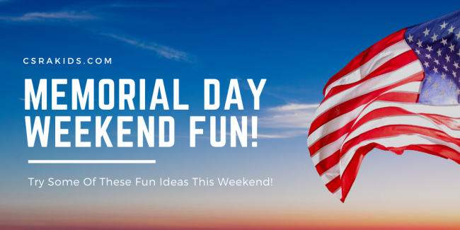 Memorial Day Weekend Memorial Day Weekend