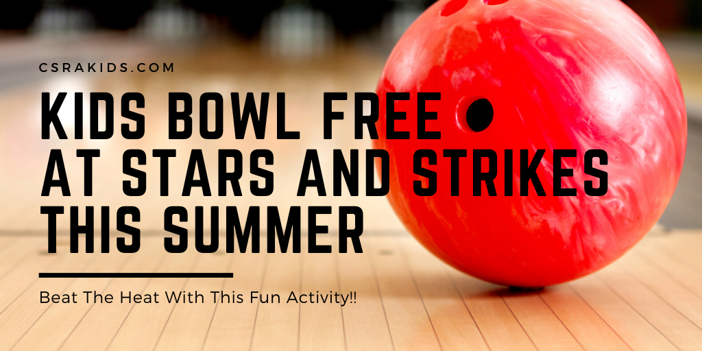 Article Graphic – 2020-05-27T122141.681 Kids Bowl Free at Stars and Strikes This Summer
