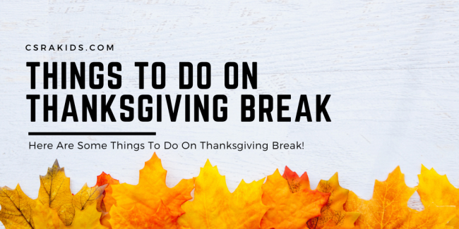 things to do on thanksgiving break